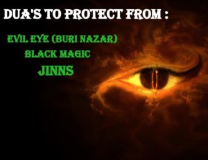 Dua to protect from evil eye buri nazar Jinn and black magic