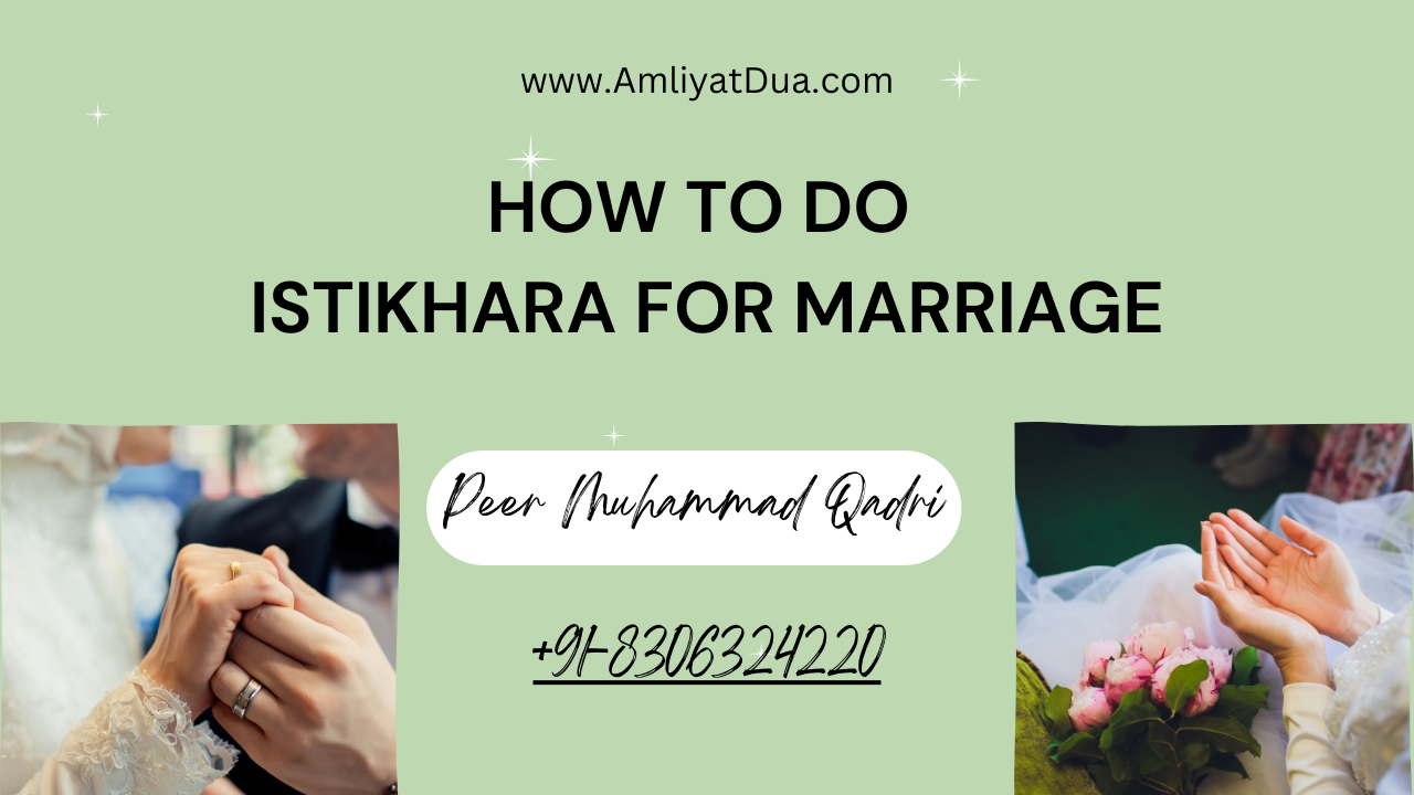 How To Do Istikhara For Marriage